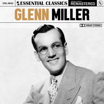 Glenn Miller - Essential Classics, Vol. 42 Glenn Miller (2024) [FLAC 16B-44.1kHz]