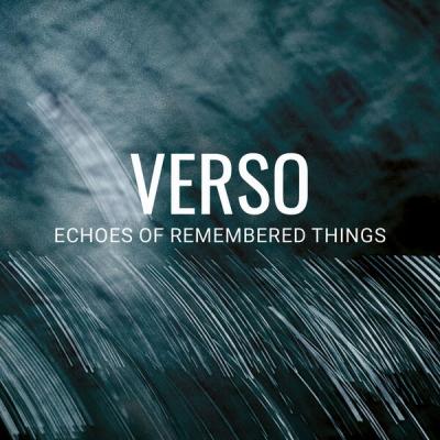 Verso - Echoes of Remembered Things (2025) [FLAC 24B-48kHz]