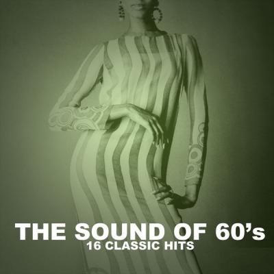 Various Artists - The Sound of the 60's (16 Classic Hits) (2013) [FLAC 16B-44.1kHz]