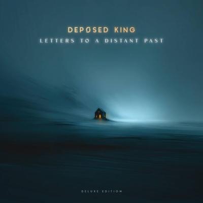 Deposed King - Letters to a Distant Past (Deluxe Edition) (2025) [FLAC 24B-48kHz]