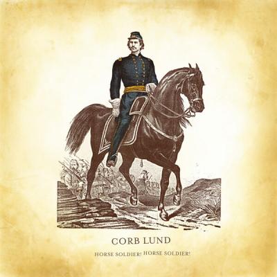 Corb Lund - Horse Soldier! Horse Soldier! (Dark Horse Edition) (2025) [FLAC 24B-48kHz]