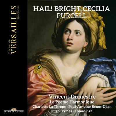 Vincent Dumestre - Purcell Hail! Bright Cecilia (2025) [FLAC 24B-96kHz]