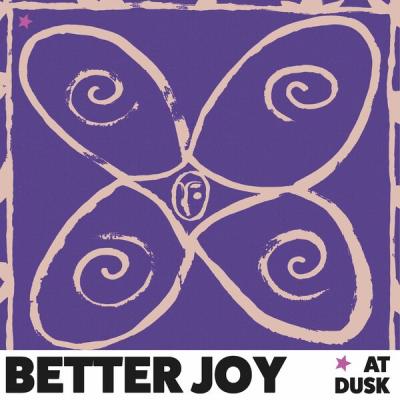 Better Joy - at dusk (2025) [FLAC 24B-96kHz]