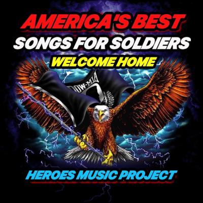 Heroes Music Project - America's Best Songs for Soldiers Welcome Home (2021) [FLAC 16B-44.1kHz]