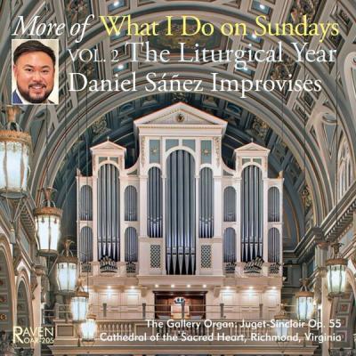 Daniel Sañez - More of What I Do on Sundays Vol. 2, The Liturgical Year (2025) [FLAC 16B-44.1kHz]