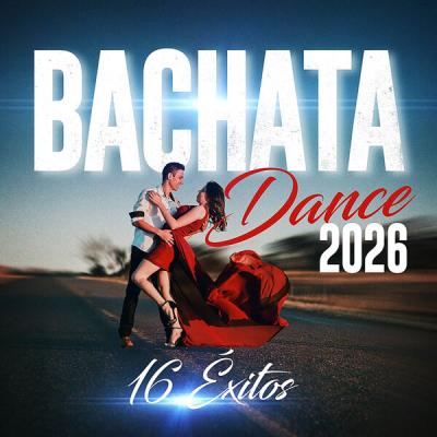 Various Artists - Bachata Dance 2026 (2025) [FLAC 24B-44.1kHz]