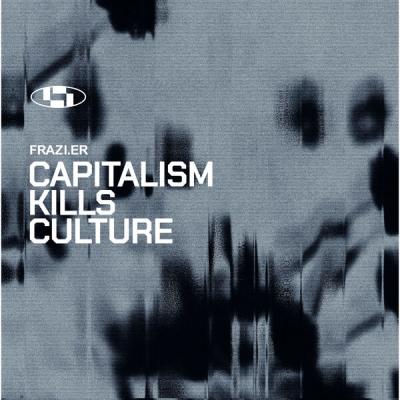 Frazi.er - Capitalism Kills Culture (2025) [FLAC 16B-44.1kHz]