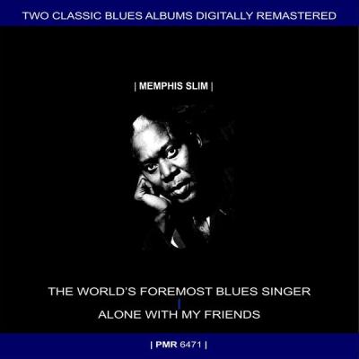 Memphis Slim - Two Originals The World's Foremost Blues Singer & Alone With My Friends (2019) [FL...