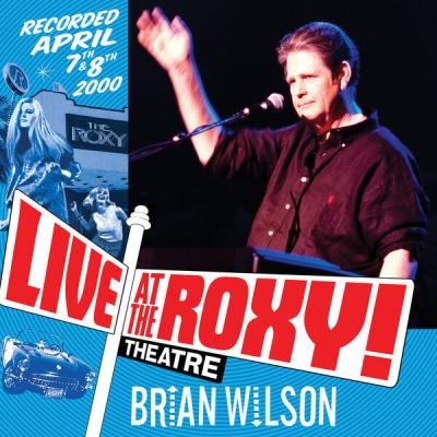 Brian Wilson - Live at the Roxy Theatre (2000) [FLAC 16B-44.1kHz]