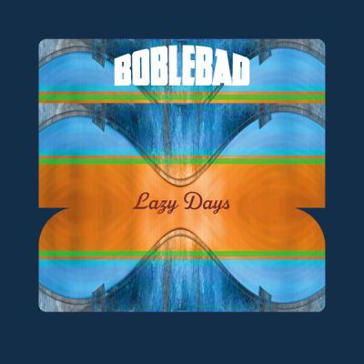 Boblebad - Lazy Days (2025) [FLAC 24B-44.1kHz]