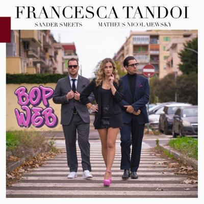 Francesca Tandoi - Bop Web (2024) [FLAC 24B-96kHz]