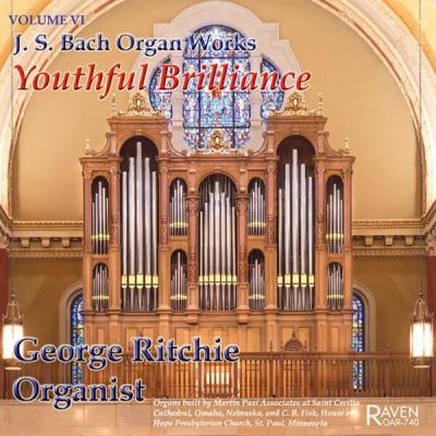 George Ritchie - Bach Organ Works Complete, Vol. 6 Youthful Brilliance (2004) [FLAC 16B-44.1kHz]