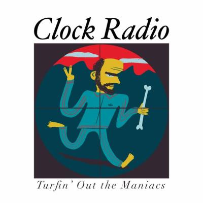 Clock Radio - Turfin' Out the Maniacs (2025) [FLAC 16B-44.1kHz]