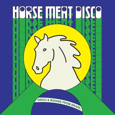 Horse Meat Disco - Horse Meat Disco Presents Disco & Boogie From Brazil, Vol. 1 (Mixed) (2025) [F...