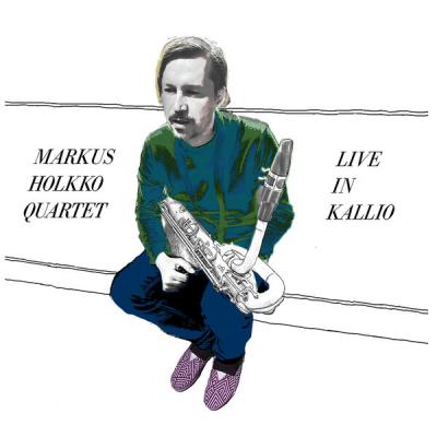 Markus Holkko Quartet - Live in Kallio (2025) [FLAC 24B-44.1kHz]