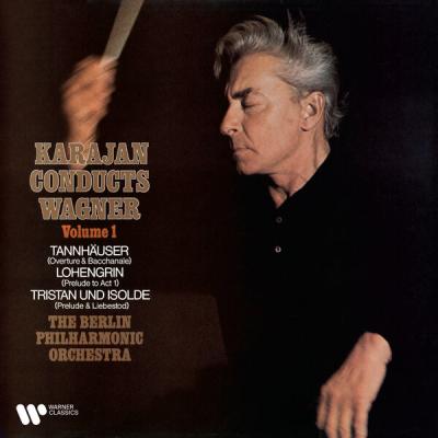 Herbert von Karajan - Karajan Conducts Wagner, Vol. 1 Tannhäuser, Lohengrin & Tristan und Isolde ...