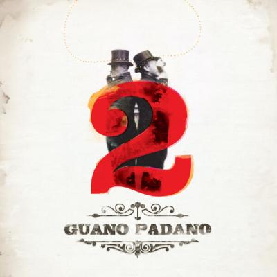 Guano Padano - 2 (2012) [FLAC 16B-44.1kHz]