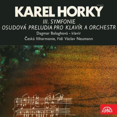 Dagmar Baloghová, Václav Neumann, Czech Philharmonic - Horký Symphony No. 3, Fateful Preludes for...