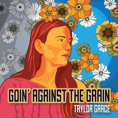 Grace Taylor - Goin' Against the Grain (2024) [FLAC 24B-44.1kHz]