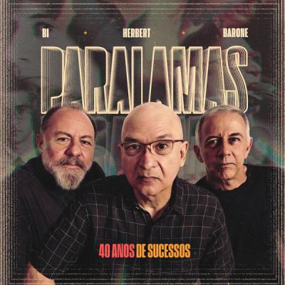 Os Paralamas Do Sucesso - Paralamas 40 Anos - Grandes Sucessos (2025) [FLAC 16B-44.1kHz]