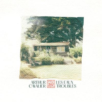 Arthur Cavalier - Les Eaux Troubles (2025) [FLAC 24B-48kHz]