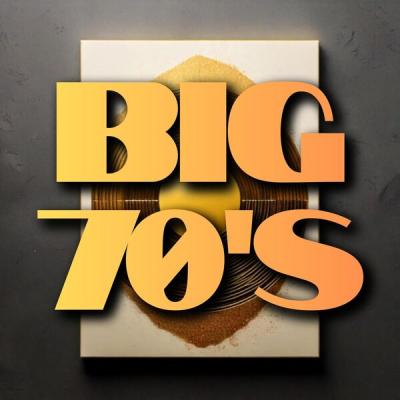 Various Artists - Big 70's (2025) [FLAC 16B-44.1kHz]