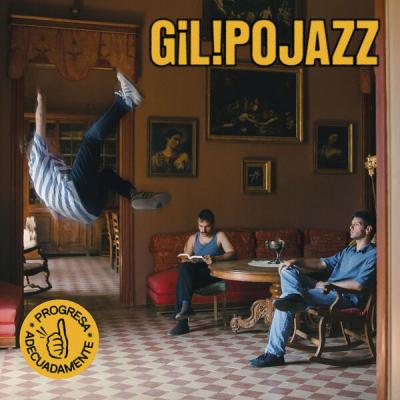 Gilipojazz - Progresa Adecuadamente (2024) [FLAC 16B-44.1kHz]