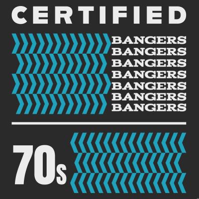 Various Artists - Certified Bangers - 70s (2025) [FLAC 16B-44.1kHz]