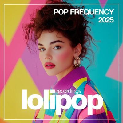Various Artists - Pop Frequency 2025 (2025) [FLAC 16B-44.1kHz]