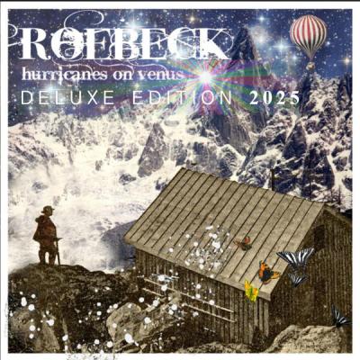 Roebeck - Hurricanes on Venus (Deluxe Edition 2025) (2025) [FLAC 24B-48kHz]