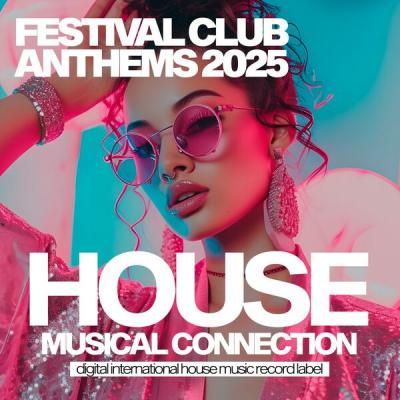 Various Artists - Festival Club Anthems 2025 (2025) [FLAC 16B-44.1kHz]