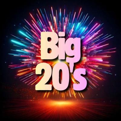 Various Artists - Big 20's (2025) [FLAC 16B-44.1kHz]
