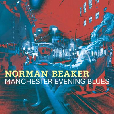 Norman Beaker - Manchester Evening Blues (2025) [FLAC 24B-48kHz]