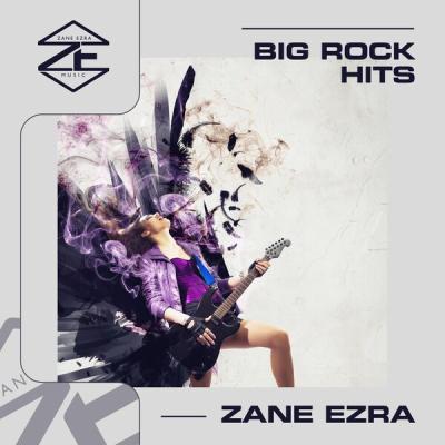 Zane Ezra - Big Rock Hits (2025) [FLAC 16B-44.1kHz]