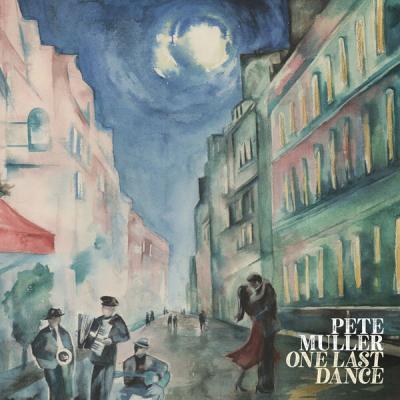 Pete Muller - One Last Dance (2025) [FLAC 24B-44.1kHz]