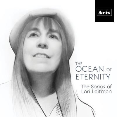 Lori Laitman - The Ocean of Eternity. The Songs of Lori Laitman (2022) [FLAC 24B-96kHz]