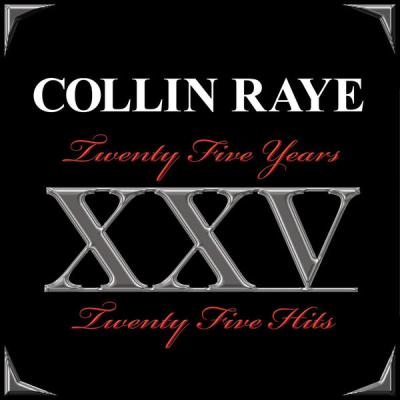 Collin Raye - Twenty Five Years - Twenty Five Hits (2025) [FLAC 16B-44.1kHz]