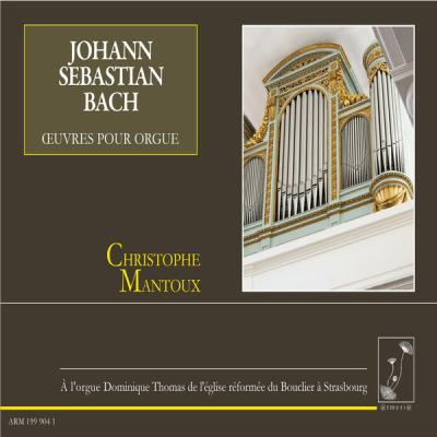 Christophe Mantoux - Bach Œuvres pour orgue (2016) [FLAC 16B-44.1kHz]