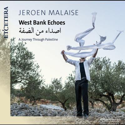 Jeroen Malaise - West Bank Echoes (A Journey Through Palestine) (2025) [FLAC 24B-44.1kHz]
