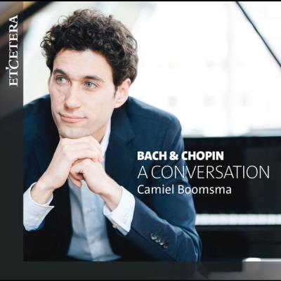 Camiel Boomsma - Bach & Chopin A Conversation (2025) [FLAC 24B-44.1kHz]