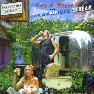 Hymn For Her - Lucy & Wayne and The Amairican Stream (2010) [FLAC 16B-44.1kHz]