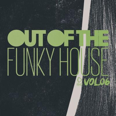 Various Artists - Out of the Funky House, Vol.06 (2025) [FLAC 16B-44.1kHz]