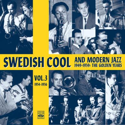 Kenneth Fagerlund - Swedish Cool and Modern Jazz (1949-1959) - The Golden Years, Vol. 3 (2025) [F...