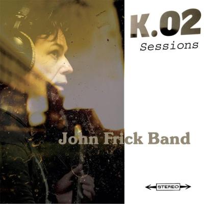 John Frick Band - K.02 Sessions (2015) [FLAC 16B-44.1kHz]