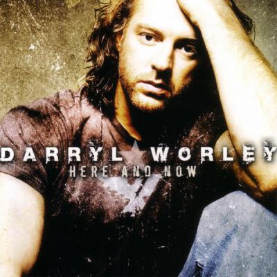 Darryl Worley - Here And Now (2006) [FLAC 16B-44.1kHz]