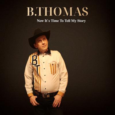 B. Thomas - Now It`S Time to Tell My Story (2025) [FLAC 24B-44.1kHz]