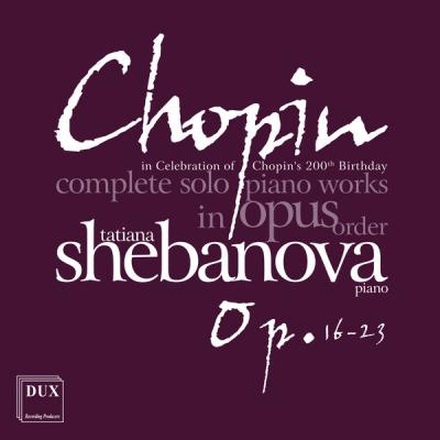 Tatiana Shebanova - Chopin Complete Solo Piano Works in Opus Order, Vol. 3 (2025) [FLAC 16B-44.1kHz]