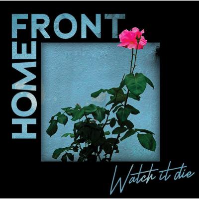Home Front - Watch It Die (2025) [FLAC 24B-44.1kHz]
