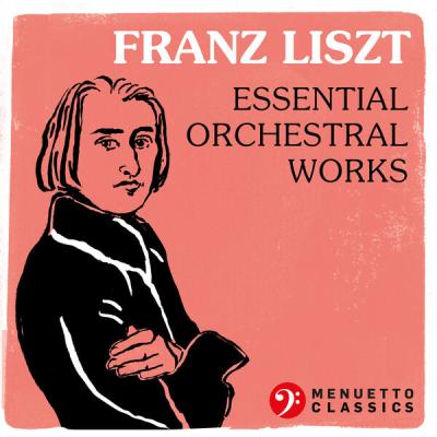 Various Artists - Franz Liszt Essential Orchestral Works (2022) [FLAC 16B-44.1kHz]