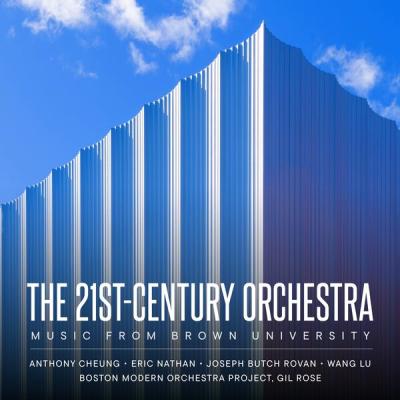 Boston Modern Orchestra Project - The 21st-Century Orchestra Music from Brown University (2025) [...
